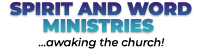 Spirit and Word Ministries